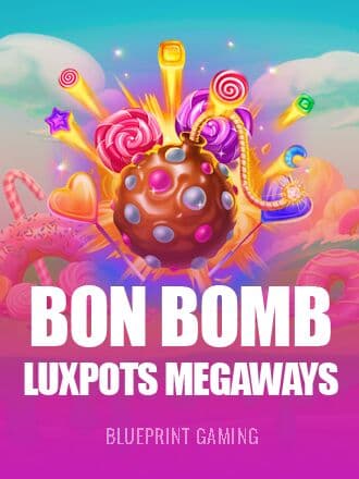Bon Bomb Luxpots Megaways